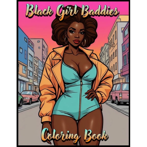 Black Girl Baddies Adult Coloring Book (Paperback)