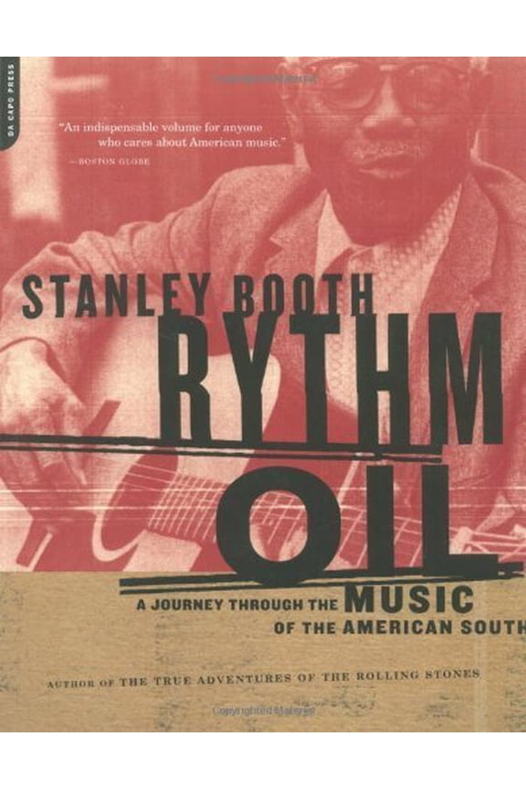 Pre-Owned Rythm Oil: A Journey Through The Music Of The American South (Paperback) 0306809796 9780306809798