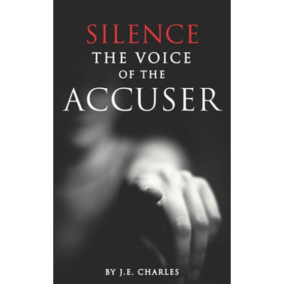 Pre-Owned Silence the Voice of the Accuser (Paperback) by J E Charles