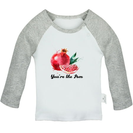 

iDzn You re the Pom Funny T shirt For Baby Newborn Babies T-shirts Infant Pomegranate Tops 0-24M Kids Graphic Tees Clothing (Long Gray Raglan T-shirt 0-6 Months)