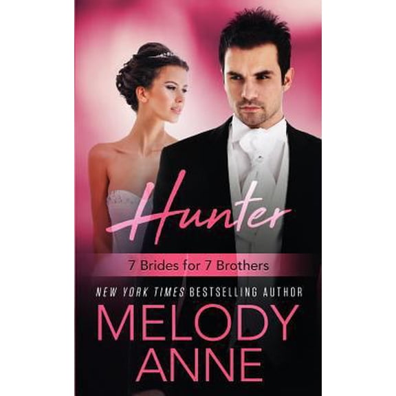 Pre-Owned Hunter (7 Brides for 7 Brothers Book 3) (Paperback) 0692772871 9780692772874