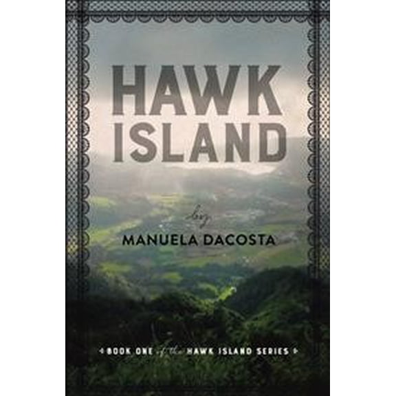 Hawk Island: Book 1 of the Hawk Island Series (Paperback)