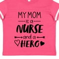 thumbnail image 4 of Inktastic My Mom is a Nurse and a Hero Boys or Girls Toddler T-Shirt, 4 of 5