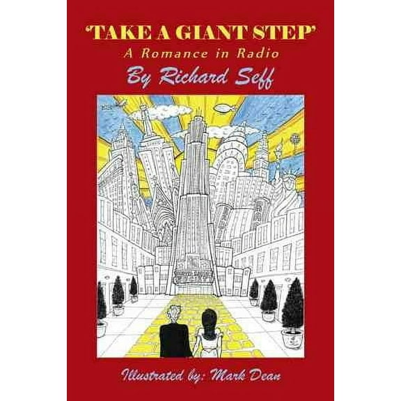 Take a Giant Step : A Romance in Radio