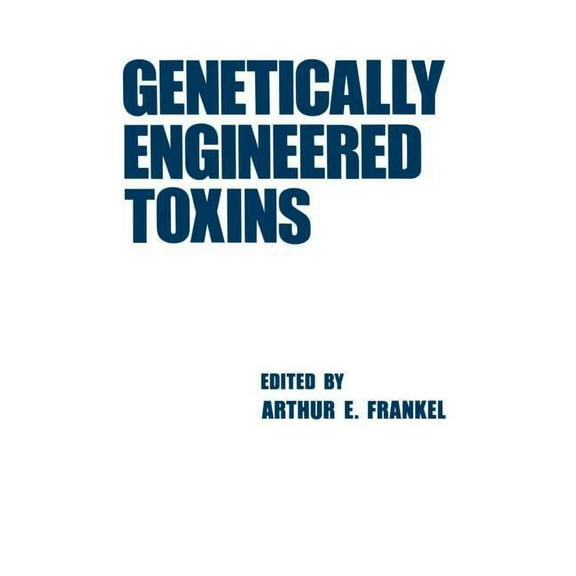 Lecture Notes in Pure and Applied Mathem Genetically Engineered Toxins, Book 7, (Hardcover)