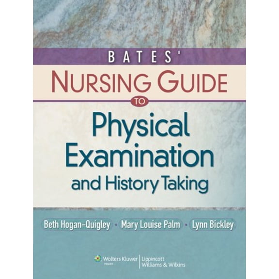 Pre-Owned Bates' Nursing Guide to Physical Examination and History Taking (Hardcover) 0781780691 9780781780698