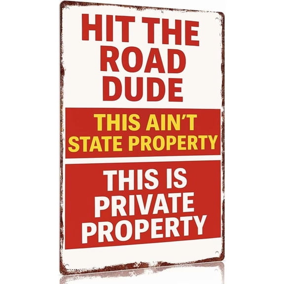 "Hit The Road Dude - Private Property" Vintage Aluminum Metal Sign - 12x8in Funny Wall Decor for Home, Fun-Themed Signs, Wall Decorations, And Fence Ornaments