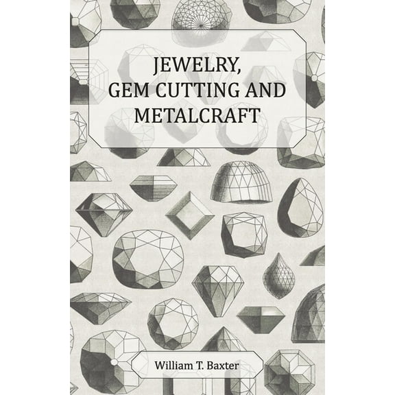 Jewelry, Gem Cutting and Metalcraft, (Paperback)