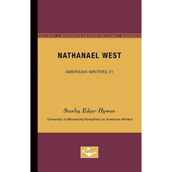 Nathanael West - American Writers 21: University of Minnesota Pamphlets on American Writers, (Paperback)