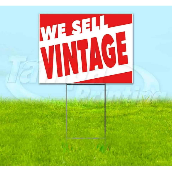 We Sell Vintage (18" x 24") Yard Sign, Includes Metal Step Stake