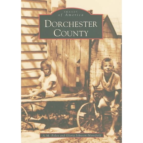 Images of America: Dorchester County (Paperback)