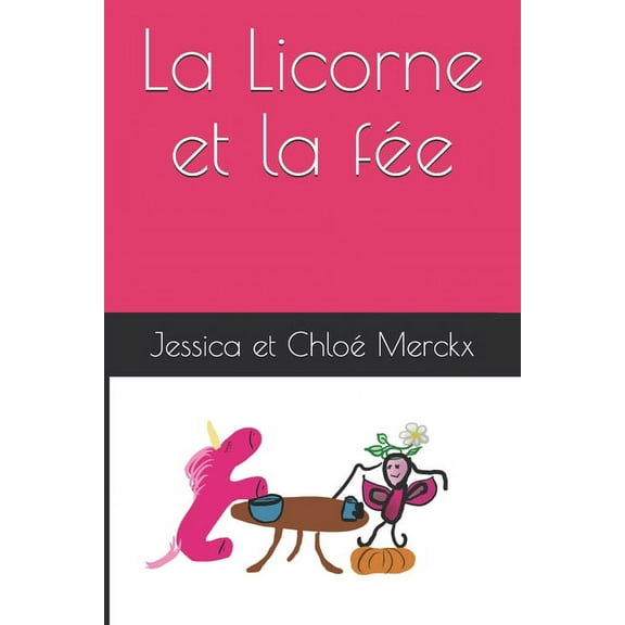 1: La Licorne et la fée (Series #1) (Paperback)