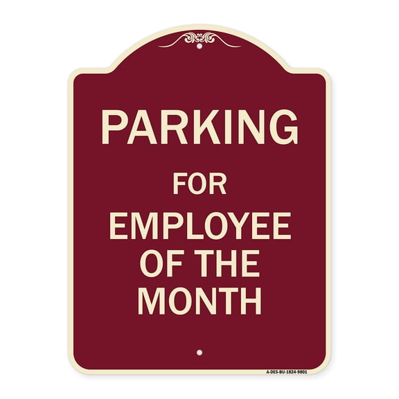 SignMission Designer Series Sign - Parking For Employee Of The Month Sign | Burgundy 18" x 24" Heavy-Gauge Aluminum Architectural Sign | Protect Your Business & Municipality | Made in