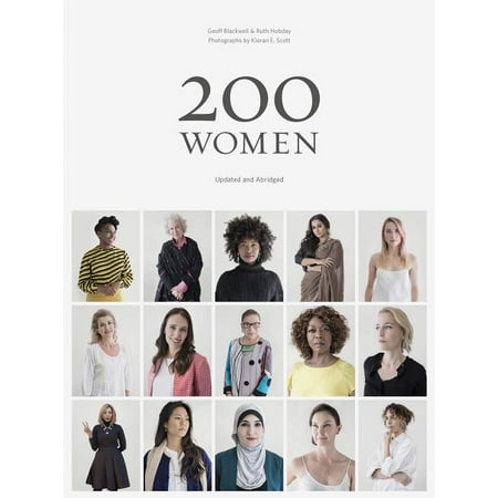 200 Women : Who Will Change the Way You See the World (Coffee Table book, Inspiring Women's book, Social book, Graduation (Best Way To See The World)