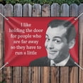 thumbnail image 3 of I Like Holding the Door for People Who are Far Away so They Have to Run a Little Funny Humor Home Business Office Sign, 3 of 4