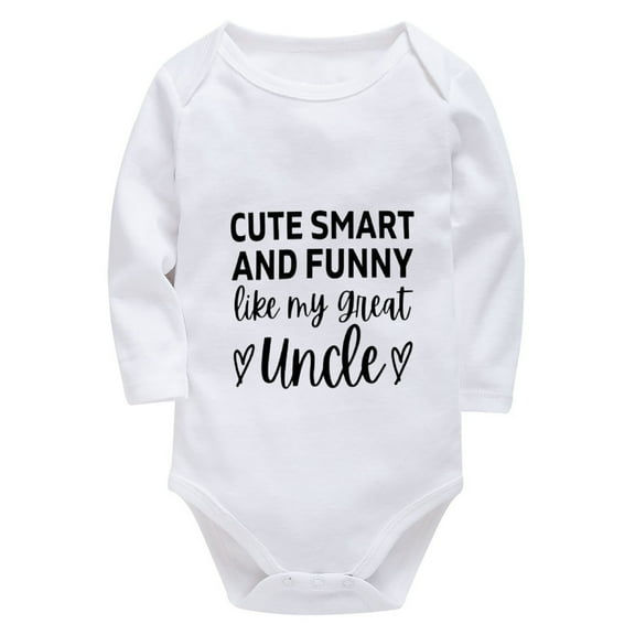 Cute Smart And Funny Like My Great Uncle Cute Newborn Outfits Long Sleeve Baby Girl Newborn White Baby Girl Rompers 3-6 Mont