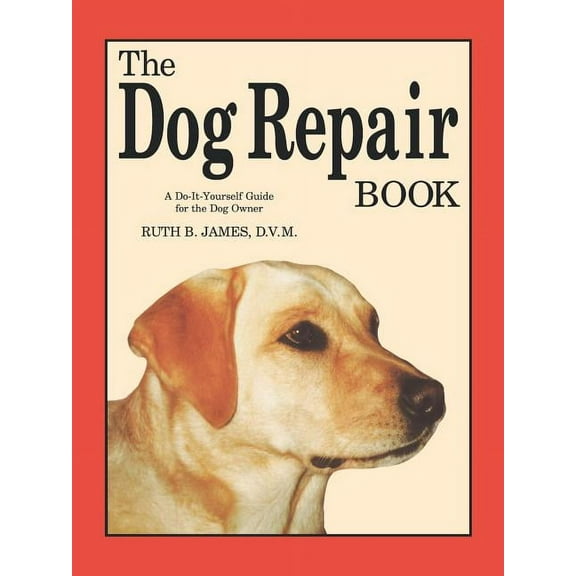 The Dog Repair Book (Paperback)