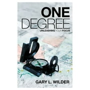 One Degree: Unleashing Your Focus - Paperback