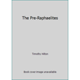 thumbnail image 1 of Pre-Owned The Pre-Raphaelites (Hardcover) 0810904241 9780810904248, 1 of 1
