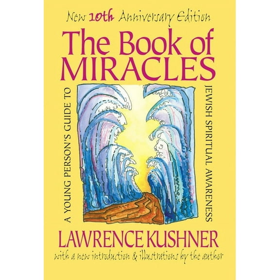 The Book of Miracles: A Young Person's Guide to Jewish Spiritual Awareness, (Hardcover)