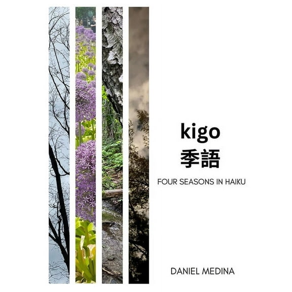 Kigo: Four Seasons in Haiku, (Paperback)