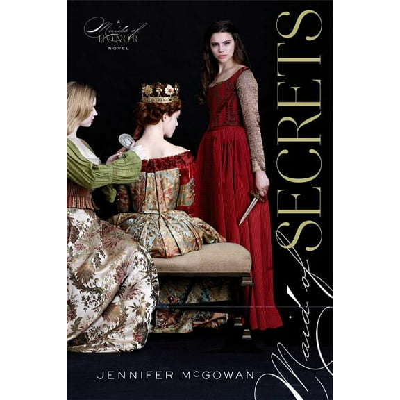 Maids of Honor: Maid of Secrets (Hardcover)