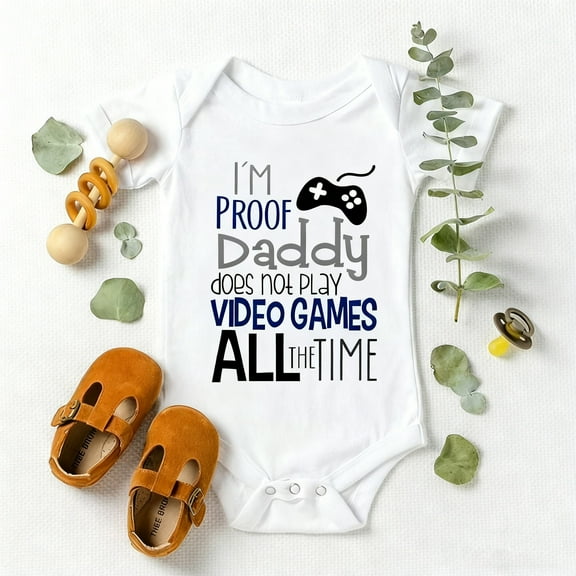 Baby Onesie or Bodysuit with Funny Gamer Dad Quote, "I'm Proof Daddy Doesn't Play Video Games All The Time" Unisex Newborn Outfit, Newborn Essentials for Gaming Fathers
