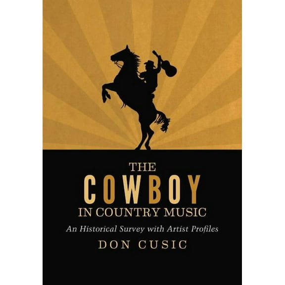 The Cowboy in Country Music (Paperback)
