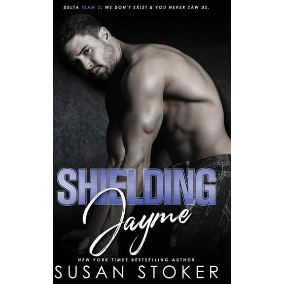 Delta Team Two Shielding Jayme, Book 4, (Hardcover)