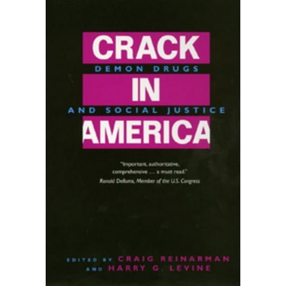 Crack In America : Demon Drugs and Social Justice (Edition 1) (Paperback)