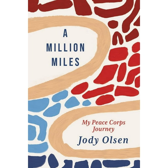 A Million Miles: My Peace Corps Journey, (Paperback)