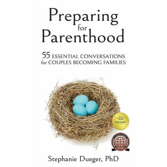 Preparing for Parenthood: 55 Essential Conversations for Couples Becoming Families, (Paperback)