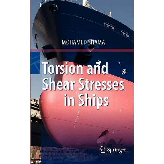 Torsion and Shear Stresses in Ships, (Hardcover)