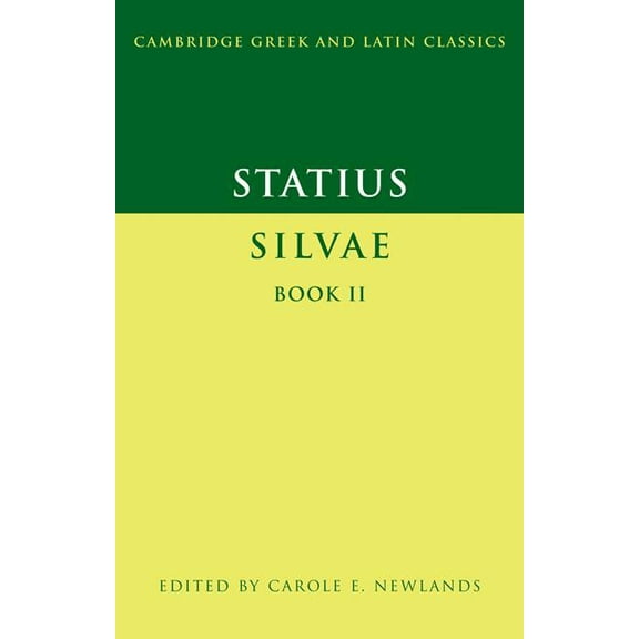 Cambridge Greek and Latin Classics Statius: Silvae Book II, (Hardcover)