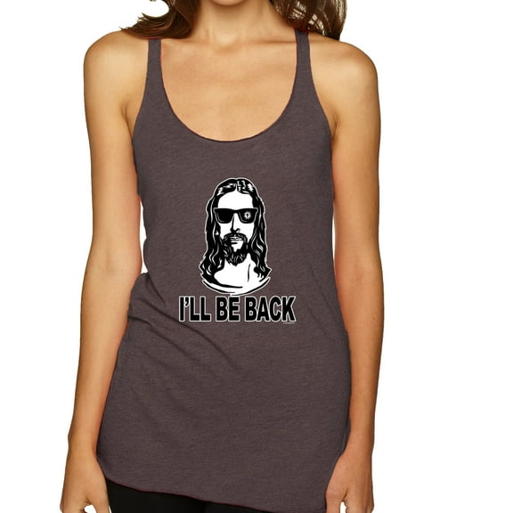 Wild Bobby Jesus: Ill Be Back Inspirational/Christian Women Tri-Blend Racerback Tank Top, Brown, Small