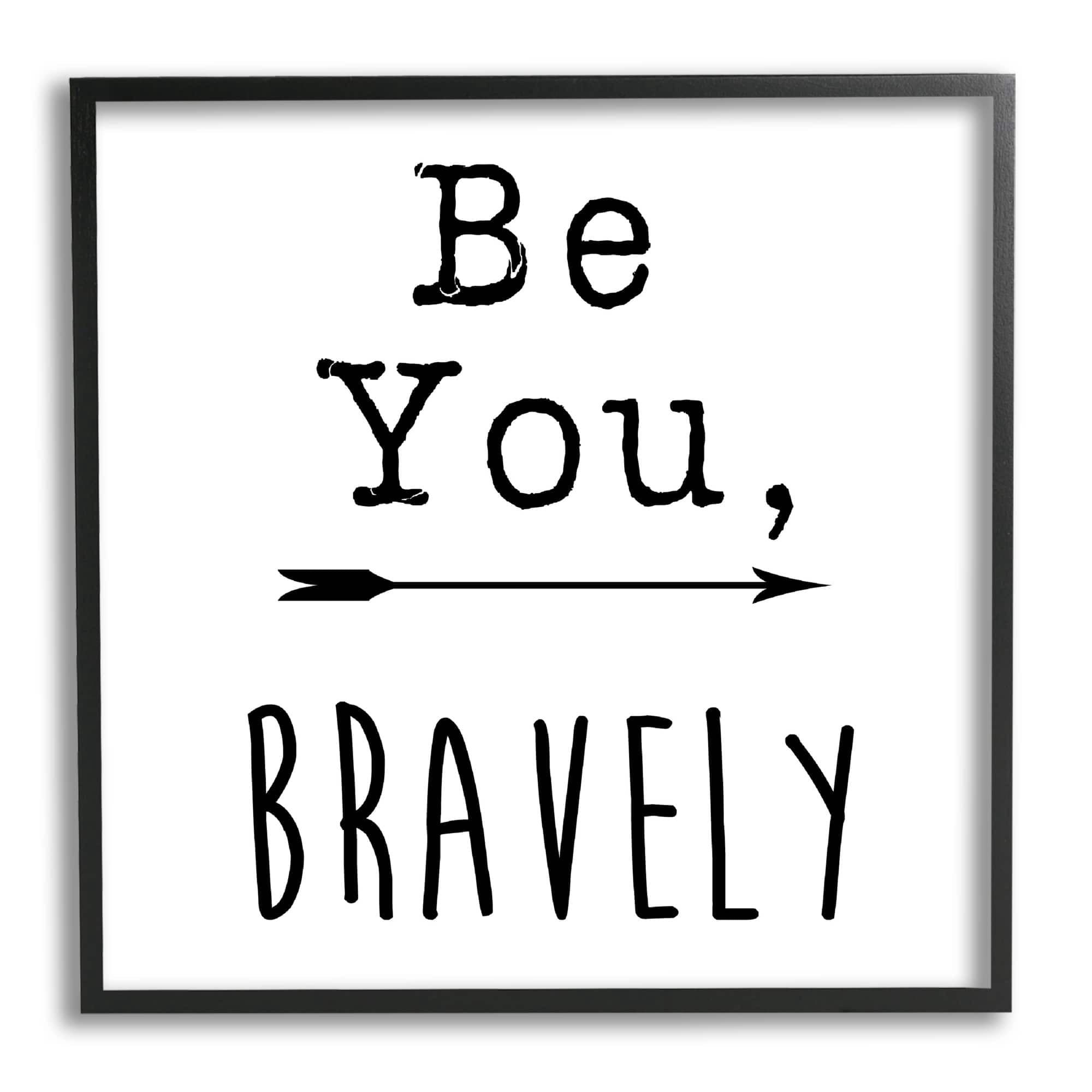 Stupell Industries Be You Bravely Encouraging Typography Arrow Motif Graphic Art White Framed Art Print Wall Art, Design by J. Weiss