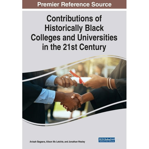 Contributions of Historically Black Colleges and Universities in the 21st Century, (Paperback)