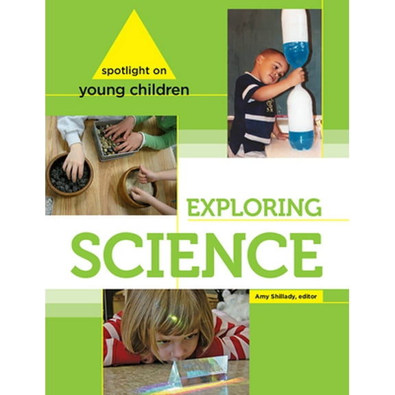 Pre-Owned Spotlight on Young Children: Exploring Science (Paperback) 1928896944 9781928896944