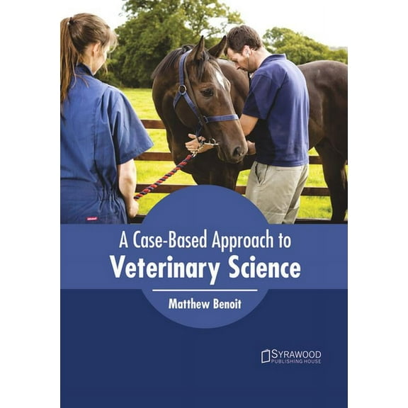 A Case-Based Approach to Veterinary Science, (Hardcover)