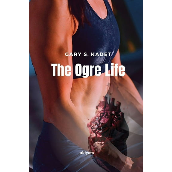 The Ogre Life, (Paperback)