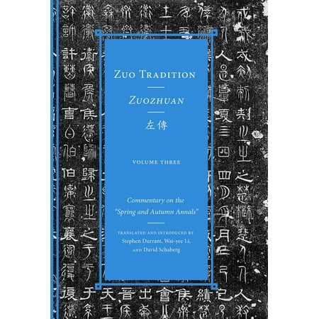 Zuo Tradition / Zuozhuan Commentary on the