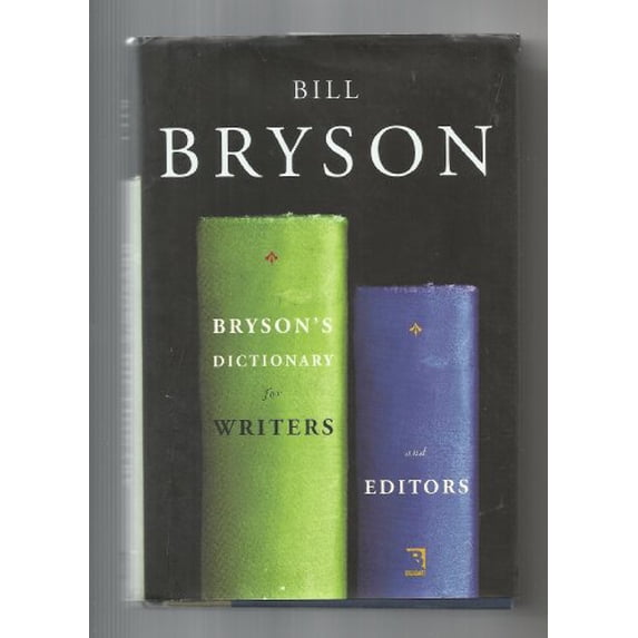 Pre-Owned Bryson's Dictionary for Writers and Editors (Hardcover) by Bill Bryson