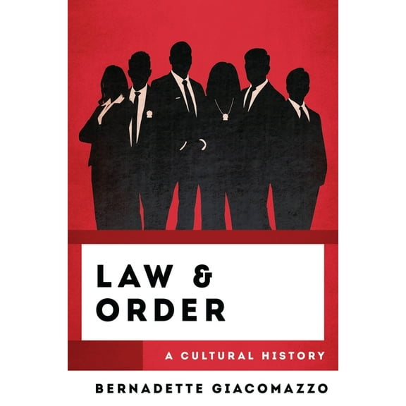 Cultural History of Television Law & Order: A Cultural History, (Hardcover)