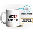 thumbnail image 5 of Graduation Mug White 11oz - 2022 is My Year - Graduation Retirement New Year Motivation Funny, 5 of 7
