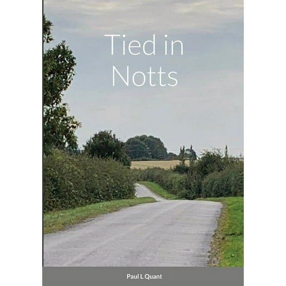 Tied in Notts, (Paperback)