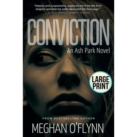 Ash Park Conviction: Large Print, Book 3, (Paperback)