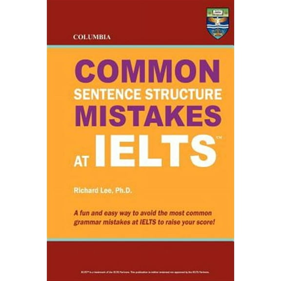 Columbia Common Sentence Structure Mistakes at Ielts
