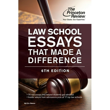 Law School Essays That Made a Difference, 6th (Best Law School Essays)
