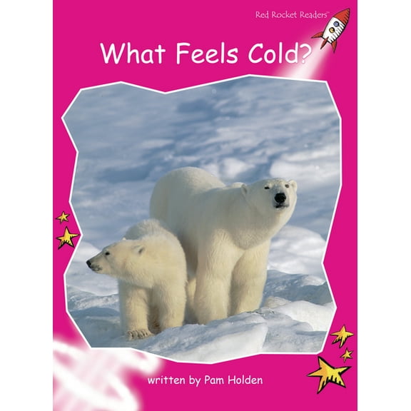 Red Rocket (Tm) Readers Emergent Level What Feels Cold?, (Paperback)