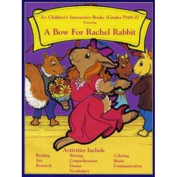 A Bow for Rachel Rabbit Grades PreK-2-Reading Story and Activity Book-Perfect Bind Paperback Children's Book.